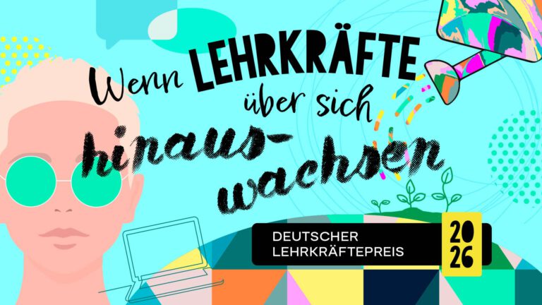 Jetzt mitmachen ! Bewerbungsfrist für den „Deutschen Lehrkräftepreis“ endet am 30. Juni 2026